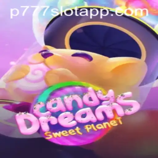 Exploring the Thrilling World of CandyDreams at P777 PH Casino