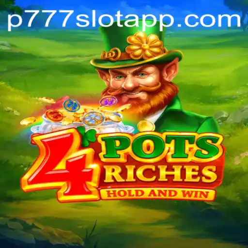 Discover the Excitement of 4potsriches at P777 PH Casino