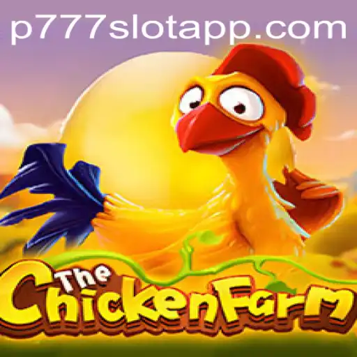 ChickenFarm: A Fascinating Game Experience at P777 PH Casino
