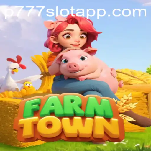 Exploring FarmTown and P777 PH Casino: An Immersive Gaming Experience