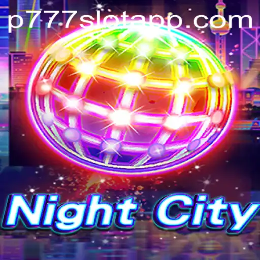 Discover the Thrilling World of NightCity at P777 PH Casino