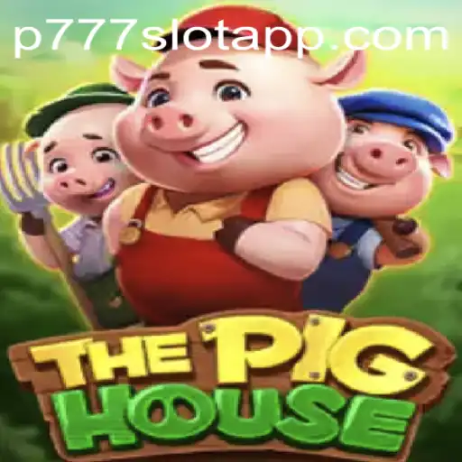 Discover the Exciting World of ThePigHouse at P777 PH Casino