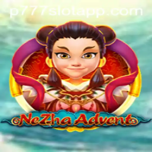 Exploring the World of NeZhaAdvent at P777 PH Casino