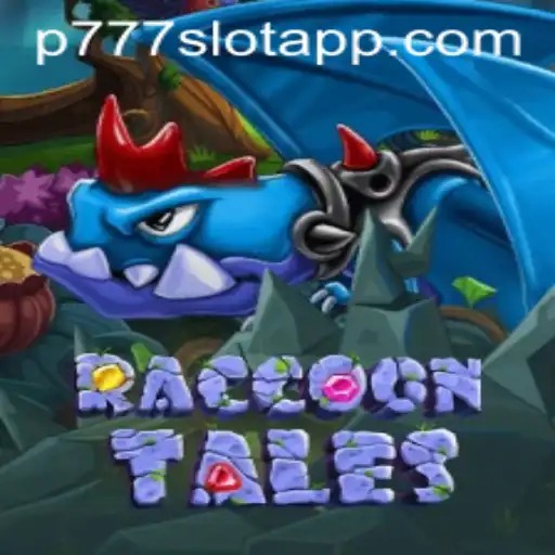 RaccoonTales and the Thrilling World of P777 PH Casino