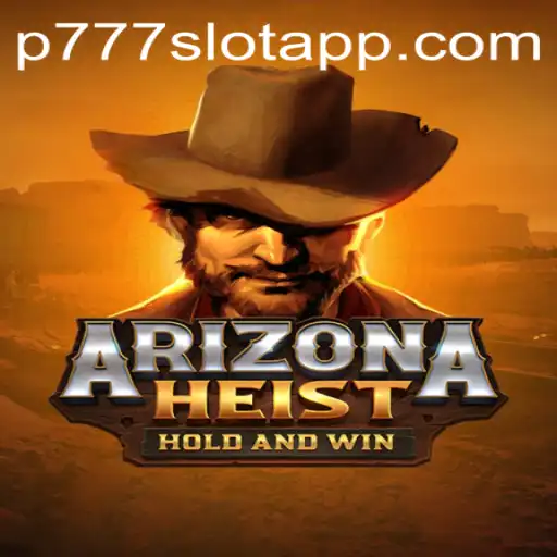 Unveiling ArizonaHeist: The Thrilling New Addition to P777 PH Casino