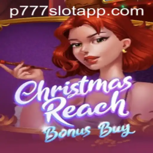 Unveiling the Excitement of ChristmasReachBonusBuy at P777 PH Casino