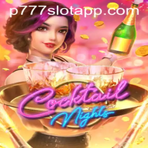 Experience the Thrills of CocktailNights at P777 PH Casino