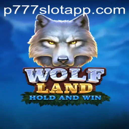 Explore the Thrilling World of WolfLand at P777 PH Casino