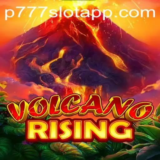 Exploring the Exciting World of VolcanoRising in P777 PH Casino